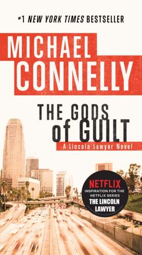 The Gods of Guilt de Michael Connelly