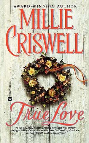 True Love de Millie Criswell