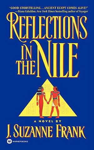 Reflections in the Nile de J. Suzanne Frank