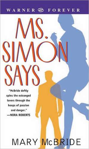 Ms. Simon Says de Mary McBride