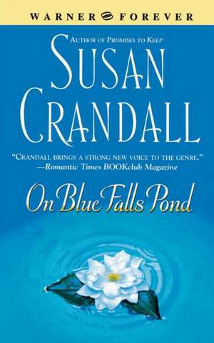 On Blue Falls Pond de Susan Crandall