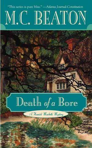 Death of a Bore de M. C. Beaton