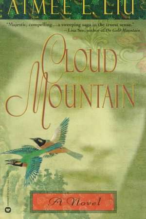 Cloud Mountain de Aimee Liu