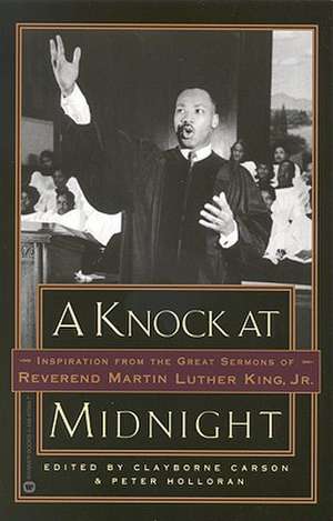 A Knock at Midnight: Inspiration from the Great Sermons of Reverend Martin Luther King, Jr. de Clayborne Carson