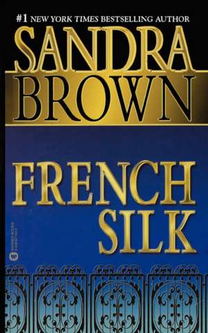 French Silk de Sandra Brown