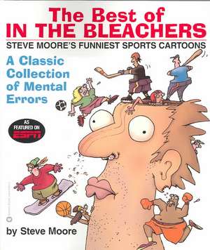 The Best of In the Bleachers: A Classic Collection of Mental Errors de Steve Moore