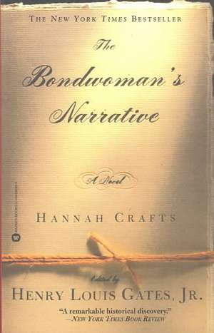 The Bondwoman's Narrative de Hannah Crafts