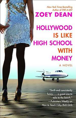 Hollywood Is like High School with Money de Zoey Dean