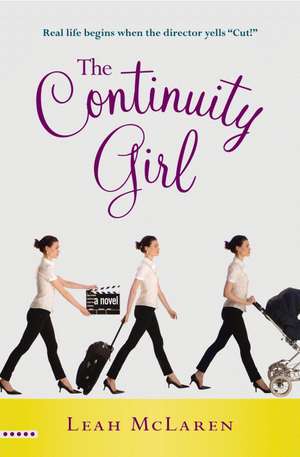 The Continuity Girl de Leah McLaren