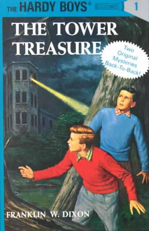 Hardy Boys Mystery Stories: The Tower Treasure #01/The House on the Cliff #02 de Franklin W. Dixon