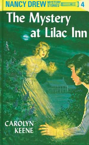 The Mystery at Lilac Inn de Carolyn Keene