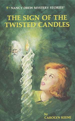 Nancy Drew 09: The Sign of the Twisted Candles de Carolyn Keene