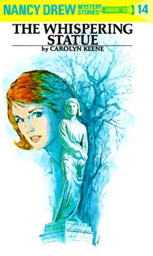 Nancy Drew 14: The Whispering Statue de Carolyn Keene