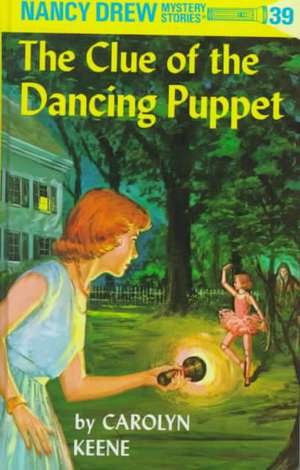 The Clue of the Dancing Puppet de Carolyn Keene