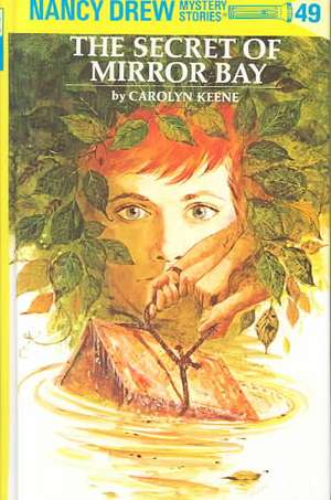 The Secret of Mirror Bay de Carolyn Keene