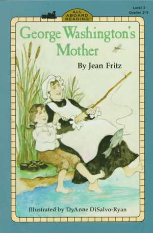 George Washington's Mother de Jean Fritz