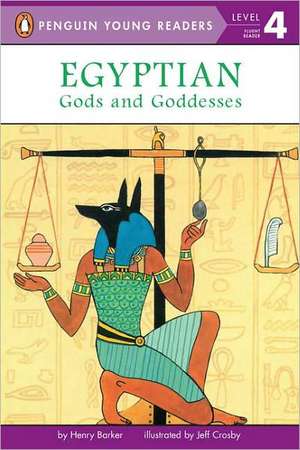 Egyptian Gods & Goddesses de Henry Barker