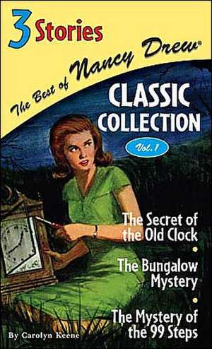 The Secret of the Old Clock/The Bungalow Mystery/The Mystery of the 99 Steps de Carolyn Keene