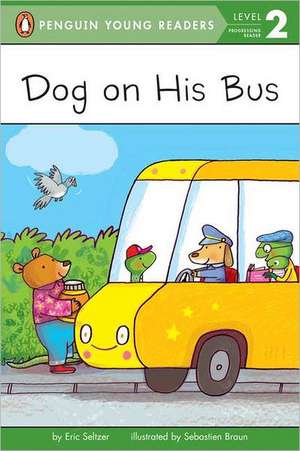 Dog on His Bus de Eric Seltzer