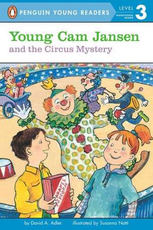 Young Cam Jansen and the Circus Mystery de David A Adler