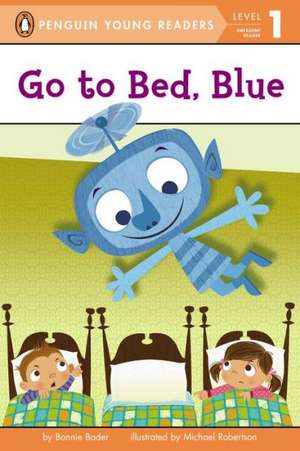 Go to Bed, Blue de Bonnie Bader