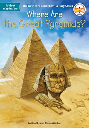 Where Are the Great Pyramids? de Dorothy Hoobler