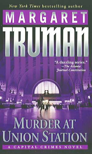 Murder at Union Station de Margaret Truman