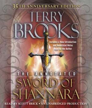 The Annotated Sword of Shannara de Terry Brooks