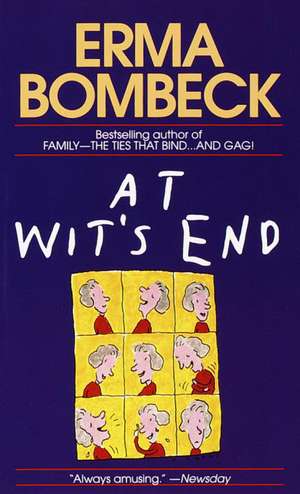 At Wit's End de Erma Bombeck