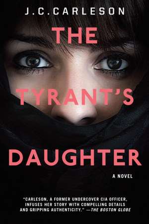 The Tyrant's Daughter de J. C. Carleson