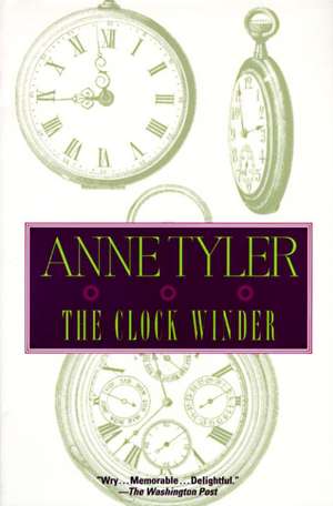 The Clock Winder de Anne Tyler