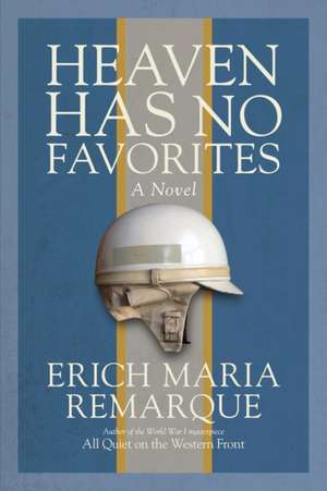 Heaven Has No Favorites de Erich Maria Remarque