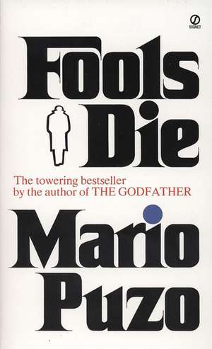 Fools Die de Mario Puzo