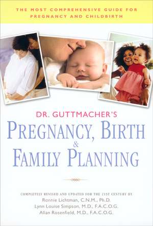 Dr. Guttmacher's Pregnancy, Birth &#38;Family Planning (Completely Revised: (Completely Revised and Updated) de Alan F. Guttmacher