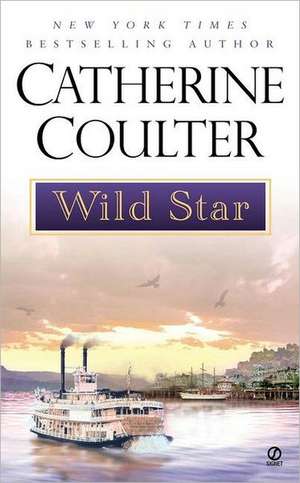 Wild Star de Catherine Coulter