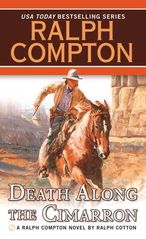 Ralph Compton Death Along the Cimarron de Ralph Cotton