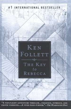 The Key to Rebecca de Ken Follett