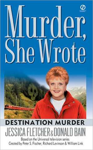 Murder, She Wrote: Destination Murder de Jessica Fletcher