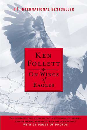 On Wings of Eagles de Ken Follett