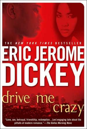 Drive Me Crazy de Eric Jerome Dickey