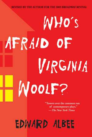 Who's Afraid of Virginia Woolf? de Edward Albee