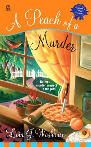 A Peach of a Murder de Livia Washburn