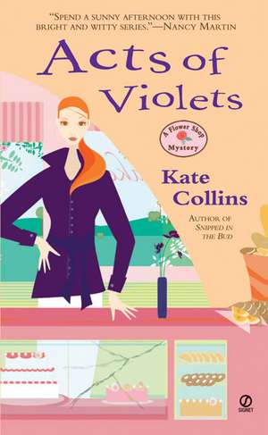 Acts of Violets de Kate Collins