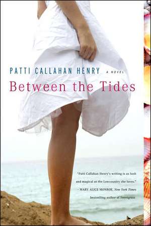 Between the Tides de Patti Callahan Henry