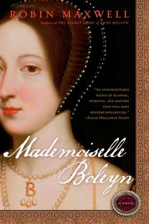 Mademoiselle Boleyn de Robin Maxwell