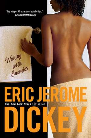 Waking with Enemies de Eric Jerome Dickey