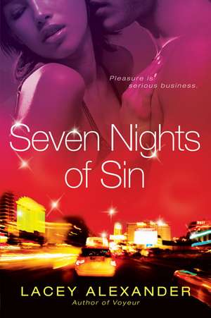 Seven Nights of Sin de Lacey Alexander