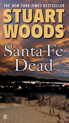 Santa Fe Dead de Stuart Woods