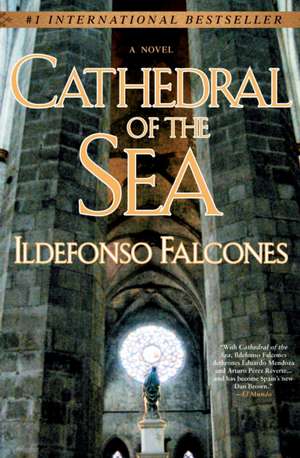 Cathedral of the Sea de Ildefonso Falcones