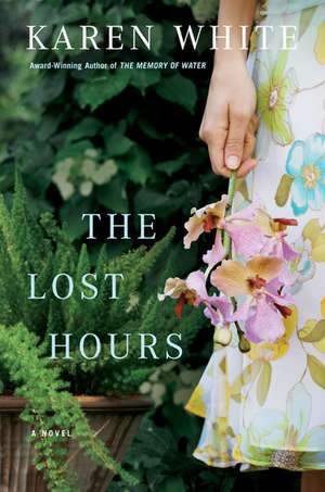 The Lost Hours de Karen White